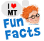 MT fun facts